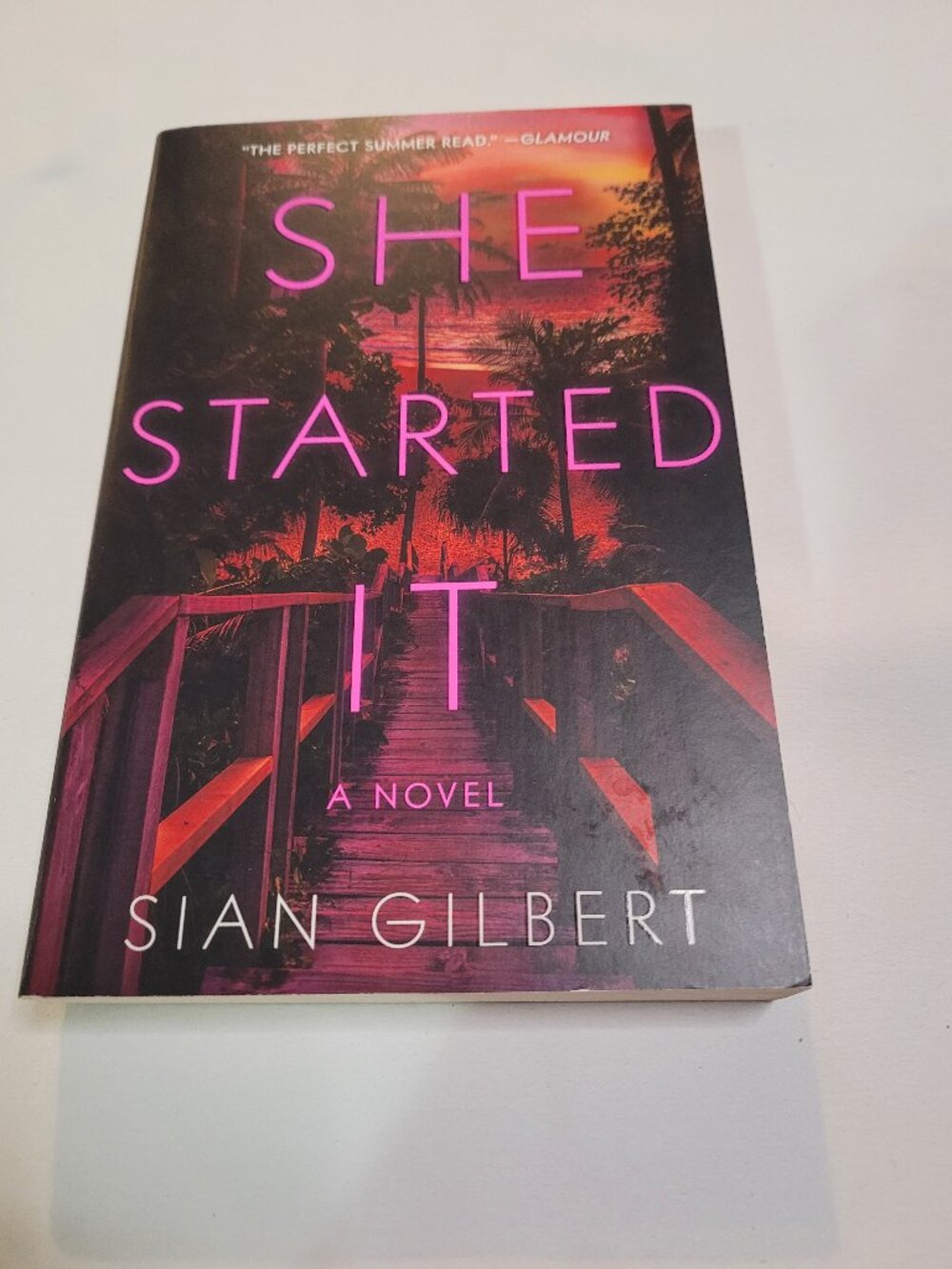 She Started It by Sian Gilbert Paperback Psychological Thriller Novel
